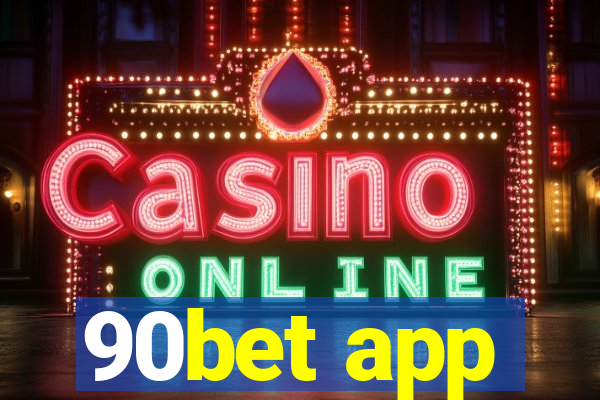 90bet app